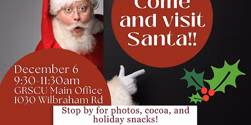 Santa is Visiting GRSCU!