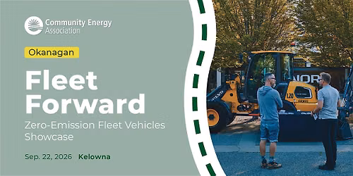 Fleet Forward in the Okanagan: Showcasing Zero Emission Fleet Vehicles