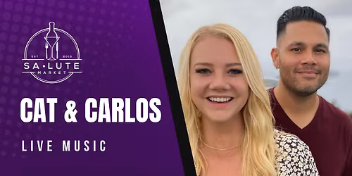 CAT & CARLOS LIVE @ SALUTE