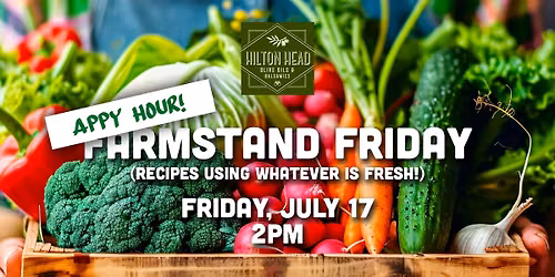 APPY HOUR: Farmstand Friday