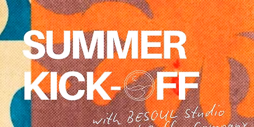 Summer Kick-Off with BESOUL Wellness Studio