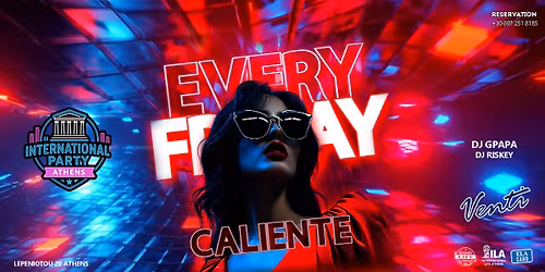 International \u2718 Caliente Party \u2718 Mainstream Music \u2718 Venti Club \u2718 Every Friday 