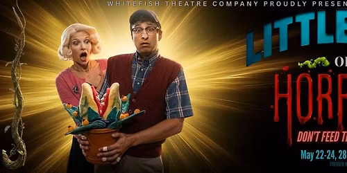 LITTLE SHOP OF HORRORS!