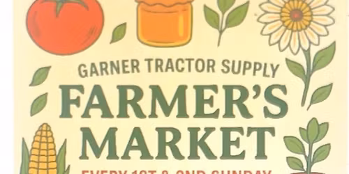 Farmer's Market @Tractor Supply Garner