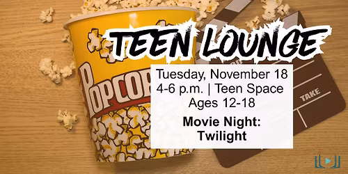 Teen Lounge: Movie Night featuring Twilight