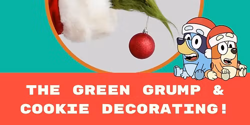 \ud83d\udc9a \ud83c\udf6a The Green Grump Holiday Playdate & Cookie Decorating Bar