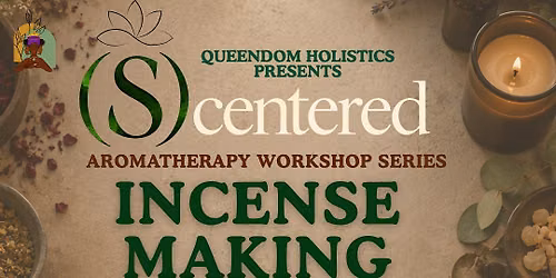 S)centered Aromatherapy Workshop with Jazmine