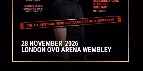 DANIEL SLOSS: BITTER - LONDON OVO ARENA WEMBLEY - 28 NOV 2026