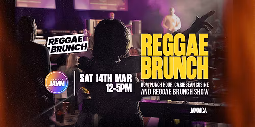 The Reggae Brunch - Sat 14th Mar