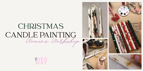 Christmas Candle Painting Workshop \u2728