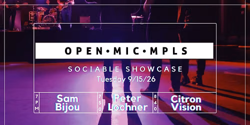 9\/15 Showcase: Sam Bijou, Peter Lochner, Citron Vision