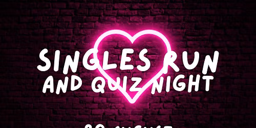 Singles Run and Quiz Night