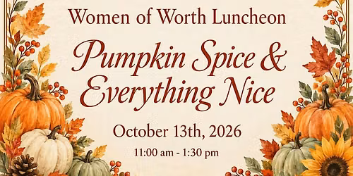 Women of Worth invite you to join us at our October Luncheon!