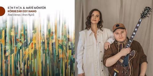S \u00ef n t h \u00ef a & M\u00f6nt\u00f6r M\u00e1t\u00e9 lemezbemutat\u00f3 koncert