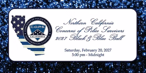 Northern CA Concerns of Police Survivors 2027 Black & Blue Ball