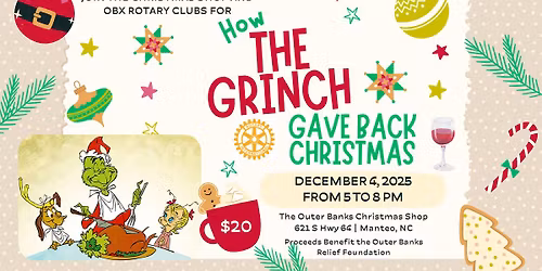 How The Grinch Gave Back Christmas - A Holiday Fundraising Event from the Rotary Clubs of the OBX