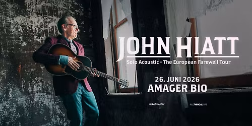 F\u00e5 billetter tilbage! John Hiatt - Amager Bio - 26. juni
