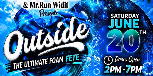 THE ULTIMATE FOAM FETE