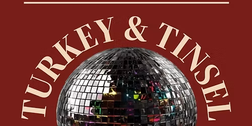 \ud83c\udf84 Turkey & Tinsel Karaoke and Disco \ud83c\udf84
