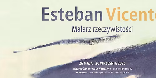 Esteban Vicente. Malarz rzeczywisto\u015bci