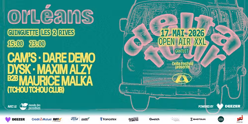 [OPEN AIR XXL] DELTA TOUR x GUINGUETTE LES 2 RIVES - Orl\u00e9ans