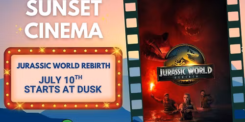 Sunset Cinema - Jurassic World Rebirth