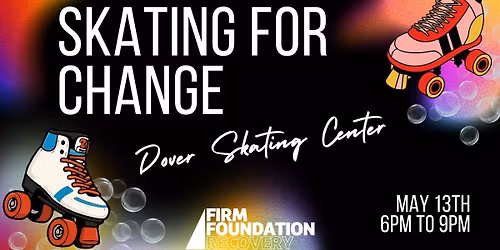 Skating For Change - Dover