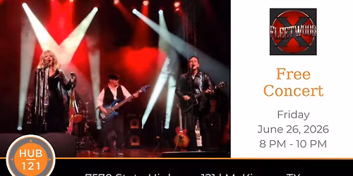 Fleetwood X - A Tribute to Fleetwood Mac |  Free Concert at HUB 121