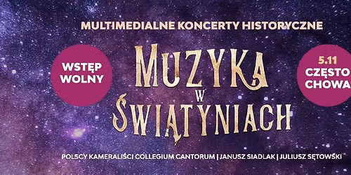 Muzyka w \u015awi\u0105tyniach - CZ\u0118STOCHOWA [WST\u0118P WOLNY] 