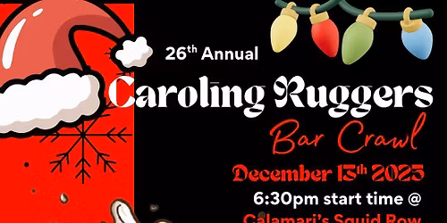 26th Annual Caroling Ruggers Charity Bar Crawl