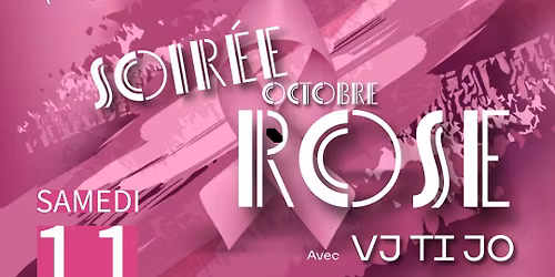 SOIRÉE OCTOBRE ROSE