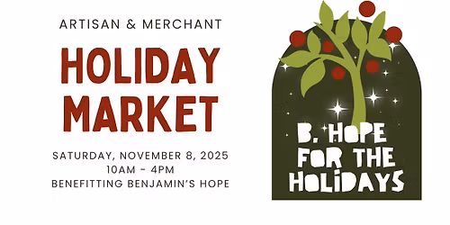B. Hope for the Holidays: Artisan & Merchant Market