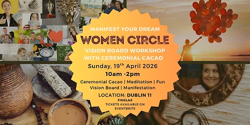 Women Circle \u2013Vision Board Workshop with Ceremonial Cacao