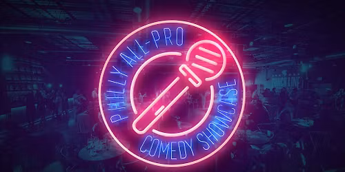 Philly All-Pro Comedy Showcase