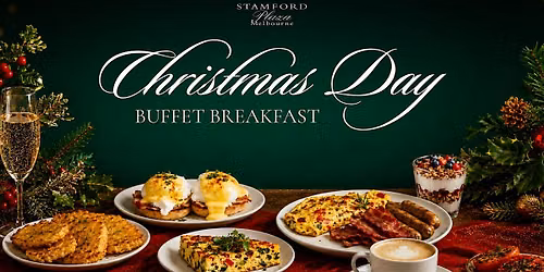 Christmas Day Buffet Breakfast  | Stamford Plaza Melbourne