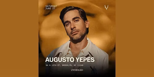 Augusto Yepes at Unveiled 06\/27