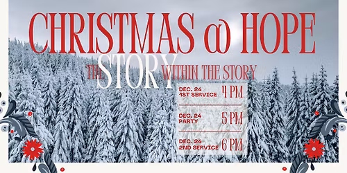 Christmas Eve at Hope, Services 4 pm and 6 pm