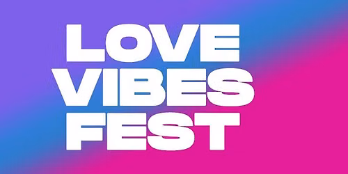Love Vibes Fest