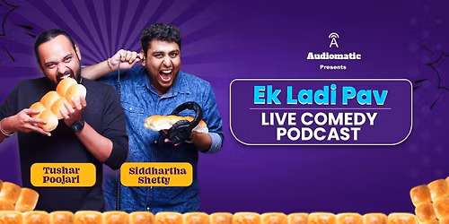 Ek Ladi Pav Live Comedy Podcast