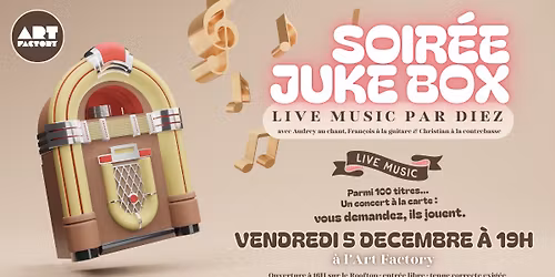 SOIREE \u2605 JUKE BOX \u2605 AVEC DIEZ