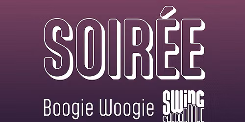 Soir\u00e9e 100% Boogie Woogie