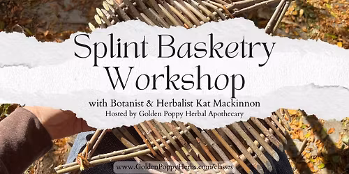 Splint Basketry Workshop