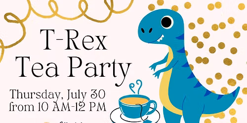 T-Rex Tea Party