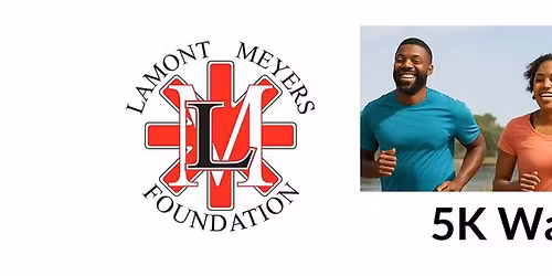 Lamont Meyers Foundation 5K Walk\/Run