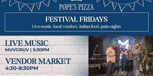 Festival Fridays \u2013 Vendor Market & Live Music: MuvGruv