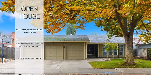OPEN HOUSE! 1416 Buttonwillow Dr, Modesto, CA 95355