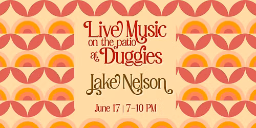 Jake Nelson @ Duggies