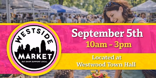 Westside Market | Shop Local, Eat Local, Enjoy the Westside \u2013 September 5th
