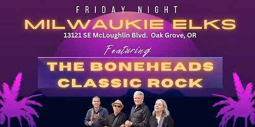 The Boneheads at Milwaukie Elks