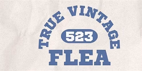 True Vintage Flea : Early Buying Spring 2026